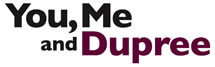 You, Me and Dupree